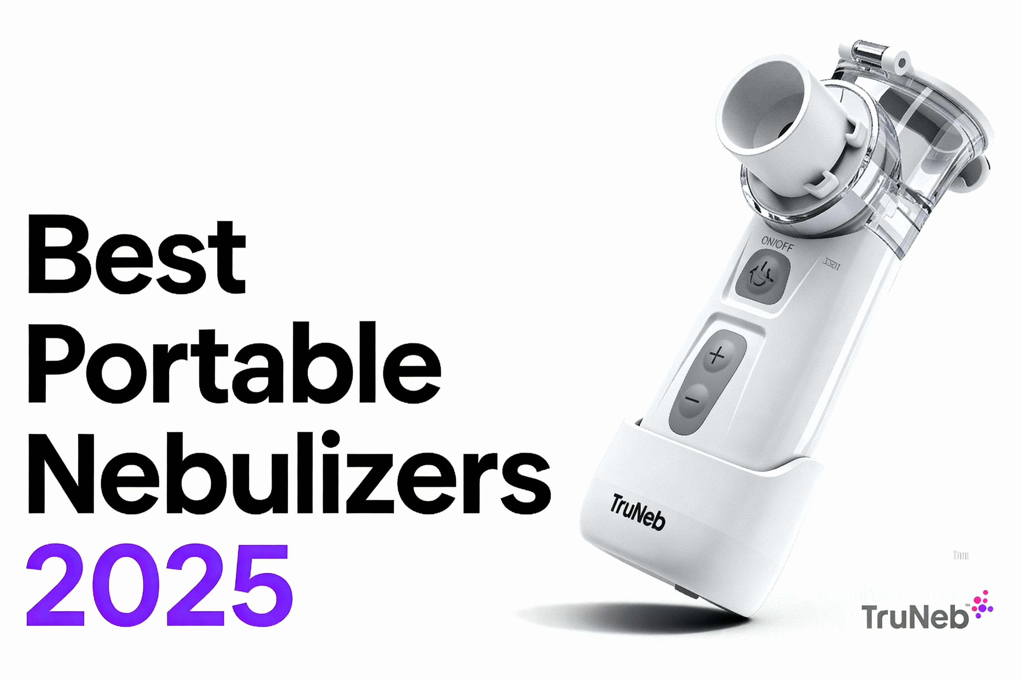 Best Portable Nebulizers of 2025: Top Picks, How to Choose, and FAQs